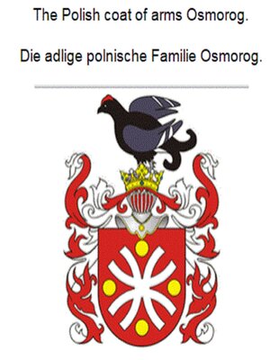 cover image of The Polish coat of arms Osmorog. Die adlige polnische Familie Osmorog.